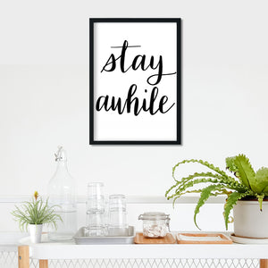 Stay Awhile Print- Digital Download